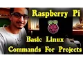 Basic Linux Commands for Raspberry Pi Part 1 - Hackproject org