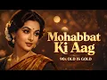 Lagu Mohabbat Ki Aag (Meeta Sukoon) | 90s Bollywood Soul Love Song