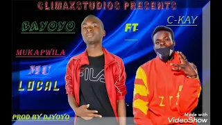 bayoyo ft c kay mukapwila mu local brod by dj yoyo
