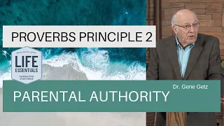 Proverbs Principle 2 Parental Authority