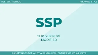 Slip Slip Purl SSP Modified Knitting Decreases Right-Handed