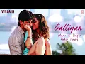 Ek Villain: Galliyan Full Audio Song | Ankit Tiwari | Sidharth Malhotra | Shraddha Kapoor