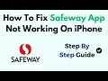 How To Fix Safeway App Not Working On iPhone