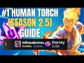 Human Torch GUIDE You NEED Season 2 5 NERFS