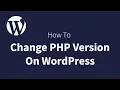 How To Change PHP Version On Wordpress