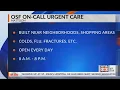 OSF Opening On-Call Urgent Care