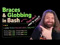 Braces and Globbing - Bash Scripting Course pt43