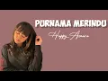 Download Lagu Purnama Merindu - Happy Asmara ( lirik )