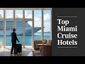 Miami Cruise Port Hotels Guide Top 5 Stays with Shuttle Service