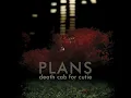 I Will Follow You into the Dark - Death Cab for Cutie