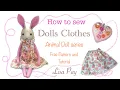 How To Sew Simple Dolls Clothes FREE PATTERN Full tutorial with Lisa Pay