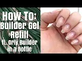 How To Fill in Builder Gel ft Orly Builder in a Bottle