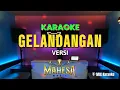 Download Lagu KARAOKE GELANDANGAN || VERSI MAHESA MUSIK