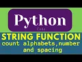 count alphabets num and special using function string function in python function in python