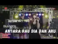 Download Lagu REMIX LAMPUNG ANTARA KAU DIA DAN AKU DILA NOCIL FT DR PROJECT | | REMIX LAMPUNG TERBARU 2025 ‼️