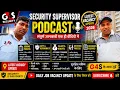 G4S Security Supervisor Podcast 2026 Joining Duties Salary Facilities Interview Latest Vac