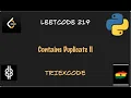 Contains Duplicate II - Leetcode 219