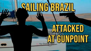ATTACKED AT ANCHOR IN REMOTE BRAZIL –  Sailing Ilha dos Lençois