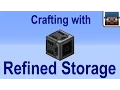 Minecraft Talk 26 - Crafting with Refined Storage