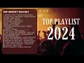 Download Lagu TOP SPOTIFY PLAYLIST 2024