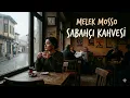 Melek Mosso – Sabahçı Kahvesi (Resmi Video / Cover)