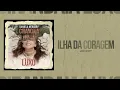 Daniela Mercury  - Ilha da Coragem (Áudio Oficial)