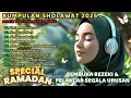 Download Lagu KUMPULAN SHOLAWAT NABI PENGUNDANG REZEKI TERBARU 2025 | ALBUM SHOLAWAT SPESIAL RAMADHAN MERDU