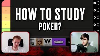 HOW TO STUDY POKER? Avr0ra and Brd are picking the best method