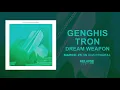GENGHIS TRON - Dream Weapon (Official Audio)