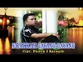Download Lagu SIRAKKAH GAYANG - GAYANG ||  Cipt. Panca i Saragih || VOC.Jhon Efendi Purba Lagu Simalungun