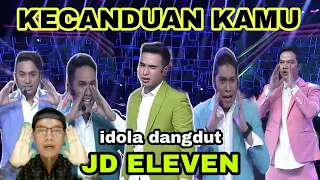 Download REACTION-JD ELEVEN, KECANDUAN KAMU,ASYIKNYA NGEDANCE siapa yang bikin kamu kecanduan MP3