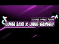 Download Lagu DJ VIRAL CUMA SAYA X JANG GANGGU || REMIX FULL BASS SLOW- REVERB || FULL SONG BAGASKARA 2025
