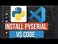 How to Set Up Serial Communication in Python Projects Install PySerial in VS Code for Python