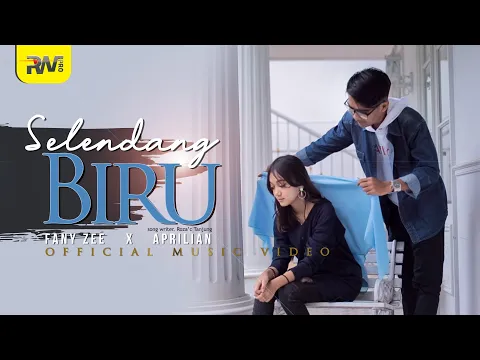 Download MP3 Aprilian Ft. Fany Zee - Selendang Biru (Official Music Video)