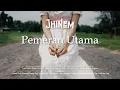 Lagu Jhinem - Pemeran Utama feat. Innok (Official Music Video)