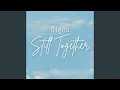 Download Lagu Still Together (English Cover)