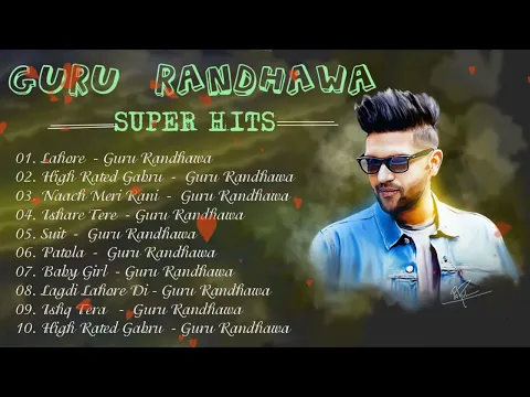Download MP3 Guru Randhawa  Top Songs All Song World
