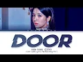 Download Lagu Kwon Eunbi 'Door' Lyrics ( 권은비 Door 가사) Color Coded Lyrics