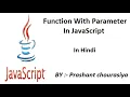 Lecture 13 Function with parameter In JavaScript In Hindi