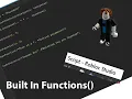 Built In Functions Ep 8 Beginner To Advanced Roblox Scripting Series