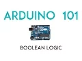 Arduino Lesson 5 - Boolean logic