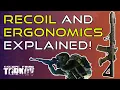Recoil Ergonomics Explained - Escape From Tarkov Beginners Guide
