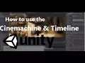 Unity 3D Cinemachine and Timeline