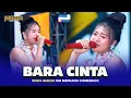 Lagu BARA CINTA - SISKA AMELIA OM NIRWANA COMEBACK