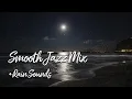 Lagu Smooth Jazz Mix + Rain Sounds