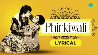 phirkiwali lyrical mohammed rafi laxmikant pyarelal anand bakshi old hindi song