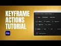 Keyframe Actions - Plugin for After Effects Tutorial