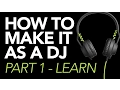 Download Lagu HOW TO MAKE IT AS A DJ: Part 1 - Learn