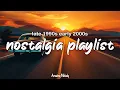 Download Lagu late 1990s early 2000s nostalgia mix ~throwback playlist ~summer roadtrip vibes