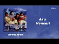 Lagu Koes Plus - Aku Mencari (Official Audio)